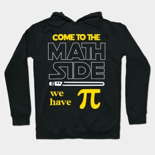 Come To The Math Side We Have Pi Math Pi Day Teacher Kids Hoodie